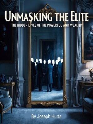 cover image of Unmasking the Elite